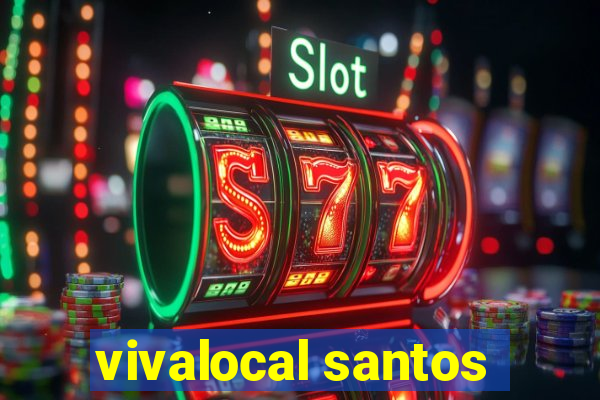 vivalocal santos